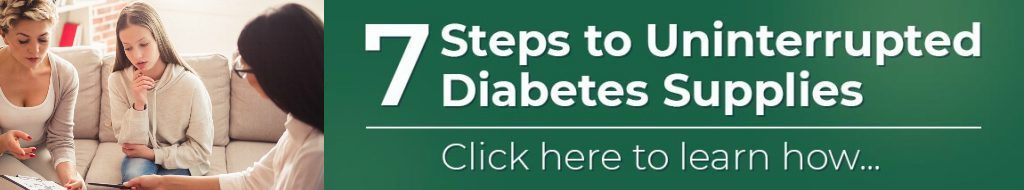 Banner - 7 Steps to uninterrupted diabetes supplies. Diabetes clinic in Idaho Falls and Pocatello serving all of East Idaho.